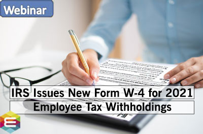 the-irs-issues-new-form-w-4-for-2021-employee-tax-withholdings