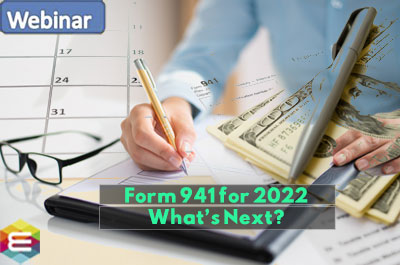 form-941-for-2022-what’s-next