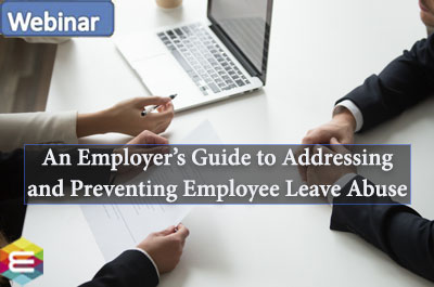 an-employer’s-guide-to-addressing-and-preventing-employee-leave-abuse