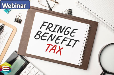 fringe-benefits-blitz-for-2022-taxing-reporting-fringe-benefits